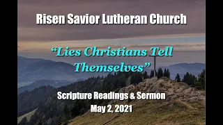 Risen Savior Scripture Readings and Sermon, May 2, 2021