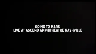 Judah & the Lion - Going to Mars (Live at Ascend Amphitheatre Nashville)