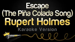 Rupert Holmes - Escape (The Piña Colada Song) (Karaoke Version)