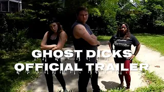 Ghost Dicks - Trailer