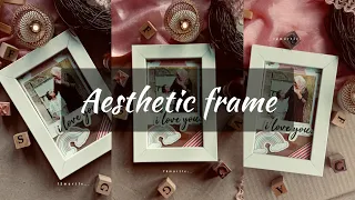 Aesthetic frame tutorial | frame tutorial | mini frame | f2martie._