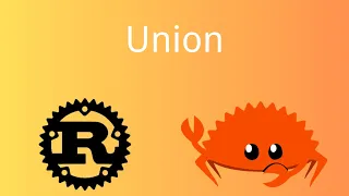 Rust | Union  | Rust Tutorial 82