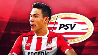 HIRVING LOZANO - Welcome to PSV - Magic Skills, Goals & Assists - 2017 (HD)