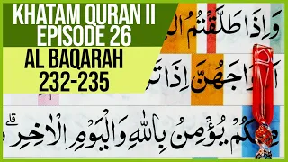 KHATAM QURAN II SURAH AL BAQARAH AYAT 232-235 TARTIL | BELAJAR MENGAJI EP-26