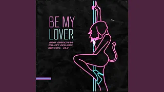 Be My Lover