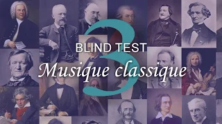 BLIND TEST: Musique classique 3