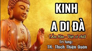 KINH A DI ĐÀ (Âm Hán - Việt có chữ)_Thầy Thích Thiện Quán trì tụng