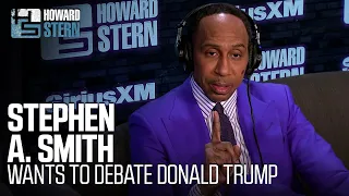 Stephen A. Smith Would Love to Be in a Presidential Debate