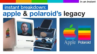 Apple & Polaroid's Intertwined Legacy [Instant Breakdown]