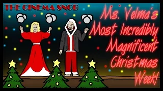 Ms. Velma's Most Incredibly Magnificent Christmas Week - The Cinema Snob