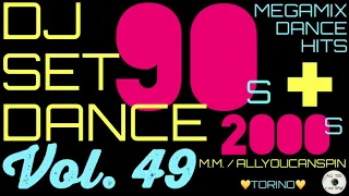 Dance Hits of the 90s and 2000s Vol. 49 - ANNI '90 + 2000 Vol 49 Dj Set - Dance Años 90 + 2000