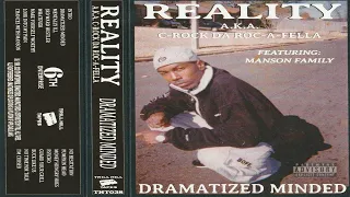 Reality A.K.A. C-Rock da roc-a-fella - Dramatized Minded (2022 THT Remaster)