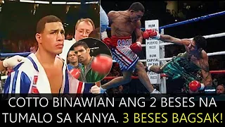 Cotto Binawian ang 2 Beses na Tumalo sa Kanya. 3 Beses Bagsak!