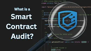What is a smart contract audit? How to prepare for a smart contract audit?
