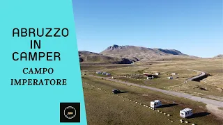 Campo Imperatore in camper. Le meraviglie d'Abruzzo.