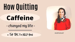 How Quitting Caffeine for Anxiety Changed My Life  (+ Tops Tips to Help You)