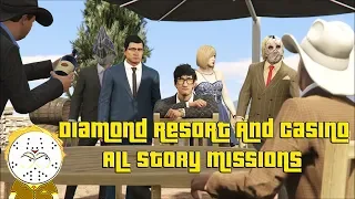 GTA Diamond Resort And Casino All Story Missions Playthrough And Ending