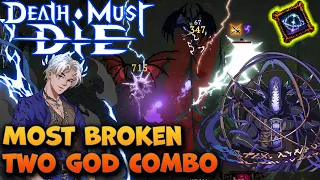 This Build is so BROKEN IT ONLY NEEDS TWO GODS! | Death Must Die Darkness 30