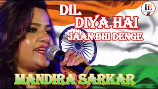 Dil Diya Hai Jaan Bhi Denge  | Karma | 75 years Independence Day | Live Sing Mandira Sarkar