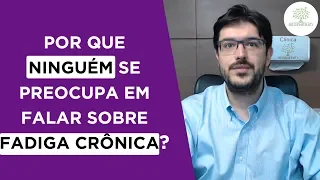 Fadiga Crônica - O Que é Síndrome da Fadiga Crônica