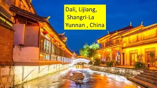 China--Dali, Lijiang, and Shangri La