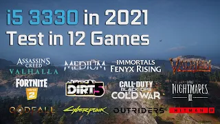 i5 3330 in 2021 - Test in 12 Games