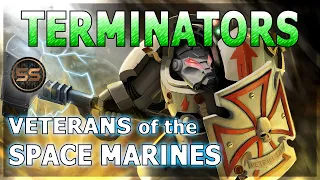 Space Marine TERMINATORS - Warhammer 40K Lore