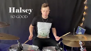 Halsey - So Good | DRUM COVER Attila Telek