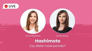 Hashimoto – czy dieta może pomóc? | Iwona Wierzbicka LIVE