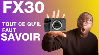 SONY FX30:  Le plus important à savoir !