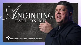 Anointing Fall on Me | Kevin Wallace | November 5, 2023