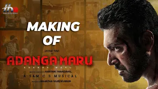 Making of Adanga Maru | Jayam Ravi | Raashi Khanna | Karthik Thangavel | Sam CS | HMM