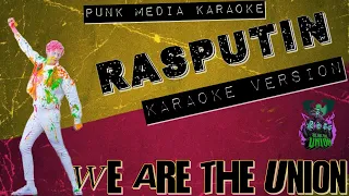 We Are The Union - Rasputin (Karaoke Version) Instrumental - PMK