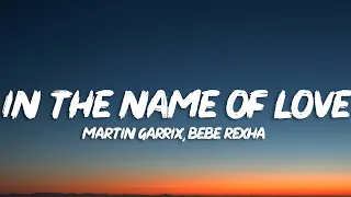 Martin Garrix & Bebe Rexha - In The Name Of Love (Lyrics)