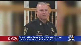 Salem, NH Police Captain Accused Of Tax Fraud Over Sale Of Firearms In 2013