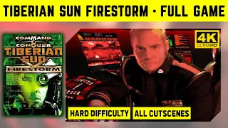 C&C TIBERIAN SUN FIRESTORM 4K - FULL GAME - GDI & NOD CAMPAIGNS - ALL CUTSCENES - HARD DIFFICULTY