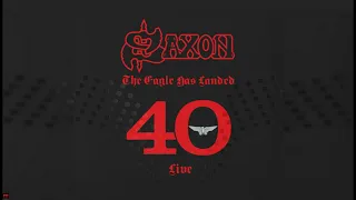 Saxon | THE EAGLE HAS LANDED 40 LIVE | Full Album (2019)