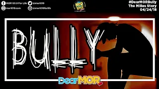 MARCH 6 2022 + DEAR MOR (BULLY) #mor #lovestories