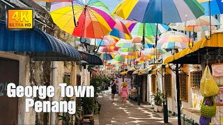 WALKING TOUR 4K GEORGE TOWN PENANG MALAYSIA 🇲🇾