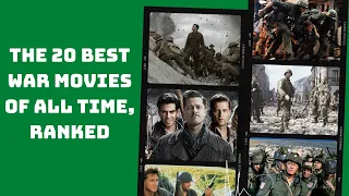 THE 20 BEST WAR MOVIES OF ALL TIME, RANKED