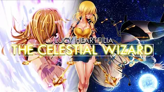 Lucy Heartfilia (AMV) || The Celestial Wizard