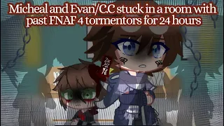 Micheal and Evan/C.C Stuck In a Room With The Past FNAF 4 Tormentors For 24 Hours || FNAF skit ||