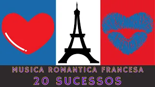 ROMANTICAS 20 SUCESSOS DA MUSICA FRANCESA