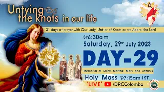 (LIVE) DAY - 29, Untying the knots in our Life | Saturday Mass | 29 July 2023 | Divine Colombo