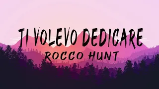 Rocco Hunt  - Ti volevo dedicare ( Lyrics - Testo )| Mix Farruko , Mara Sattei ,Sean Paul