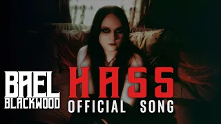 Bael Blackwood - HASS (Official Lyrics Video) [NEUE DEUTSCHE HÄRTE]