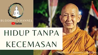 Hidup Tanpa Kecemasan 1 - Bhante Pannavaro