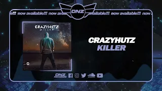 DNZ522 // CRAZYHUTZ - KILLER (Official Video DNZ Records)