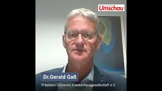 Nachgefragt! Interview mit Dr. Gerald Gaß, Präsident Deutsche Krankenhausgesellschaft e.V.