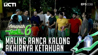 AKHIRNYA! ADA YANG NGAKU SEBAGAI MALING DI RANCA KALONG - AMANAH WALI 6 [PART 2]